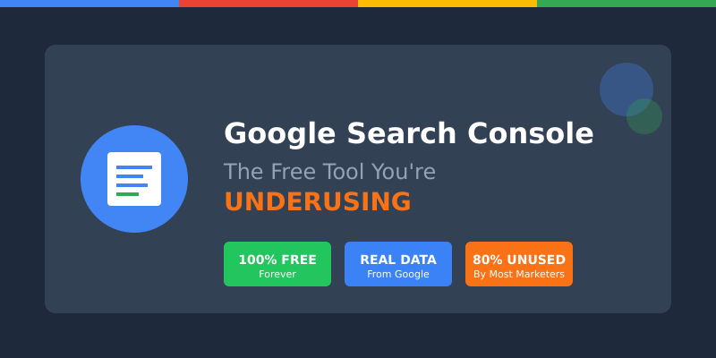 Google Search Console - The Free SEO Tool You're Underusing